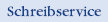 Schreibservice